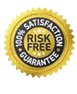 Risk Free 100% Satisfaction Guarantee
